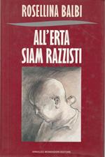 All'erta siam razzisti