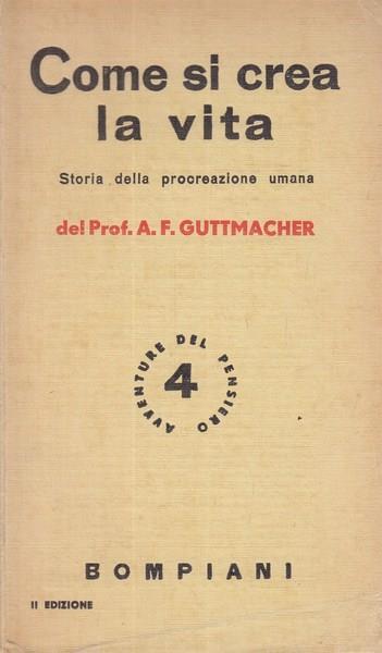 Come si crea la vita - A. F. Guttmacher - copertina