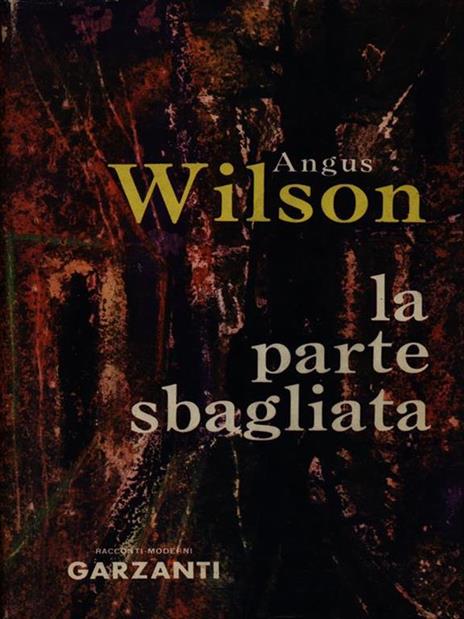 La parte sbagliata - Angus Wilson - copertina