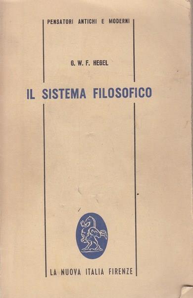 Il sistema filosofico - Friedrich Hegel - copertina
