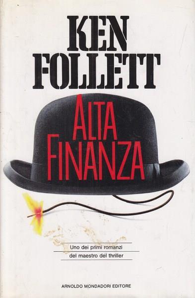 Alta finanza - Ken Follett - 2