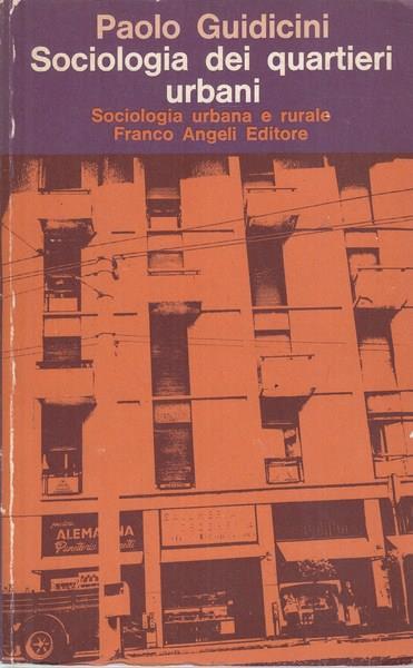 Sociologia dei quartieri urbani - Paolo Guidicini - copertina