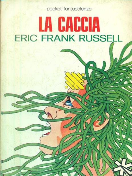 La caccia - Eric Frank Russell - 3