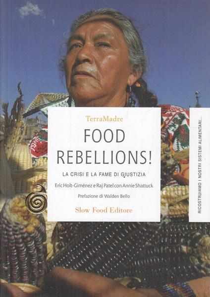 Food rebellions!. La crisi e la fame di giustizia - copertina