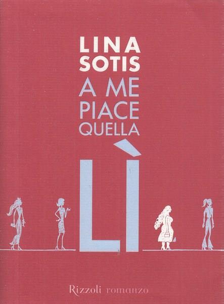 A me piace quella - Lina Sotis - copertina