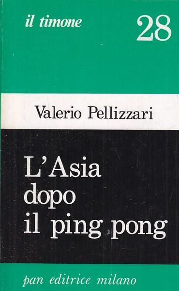 L' Asia dopo il ping-pong - Valerio Pellizzari - 2