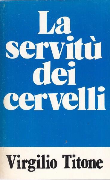 La servitù dei cervelli - Virgilio Titone - copertina