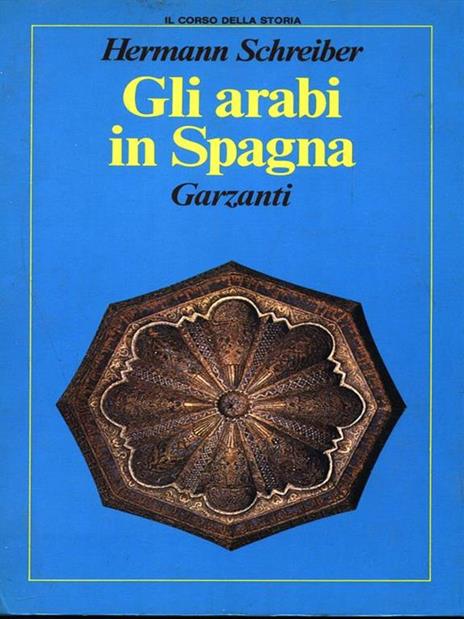 Gli Arabi in Spagna - Hermann Schreiber - copertina