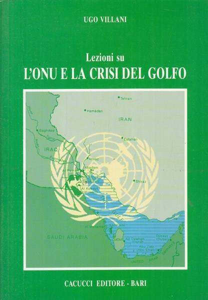 L' Onu e la crisi del Golfo - Ugo Villani - copertina