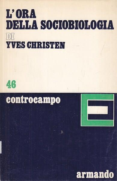 L' ora della sociobiologia - Yves Christen - 5