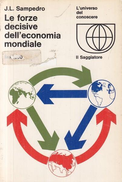 Le forze decisive dell'economia mondiale - José L. Sampedro - 3