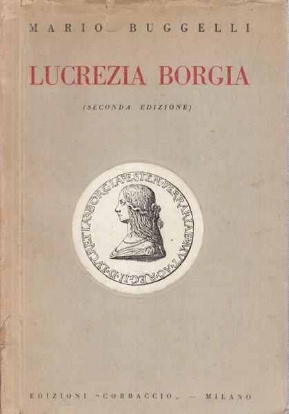 Lucrezia Borgia - Mario Buggelli - 2