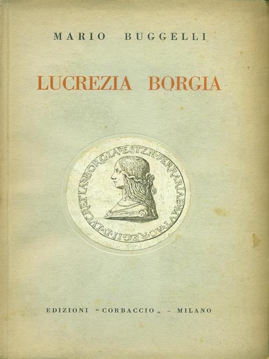 Lucrezia Borgia - Mario Buggelli - copertina