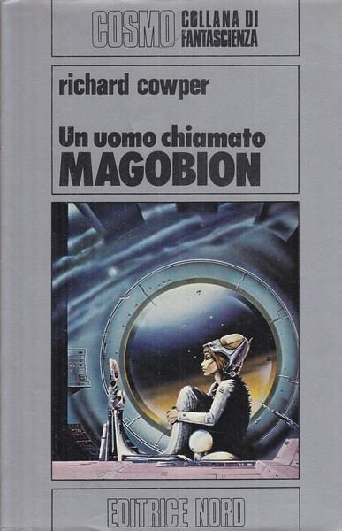 Un uomo chiamato Magobion - Richard Cowper - copertina