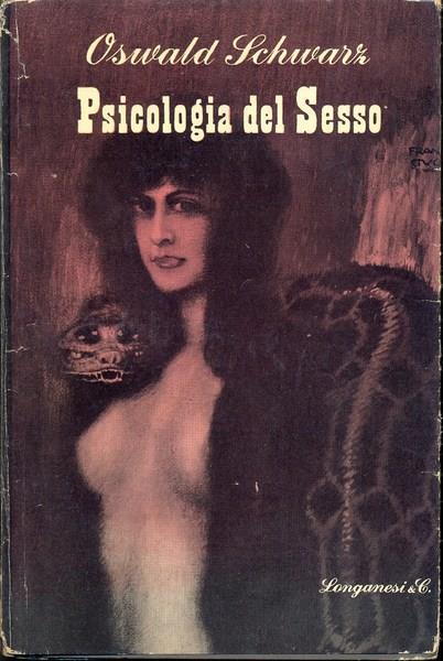 Psicologia del sesso - Oswald Schwarz - 2