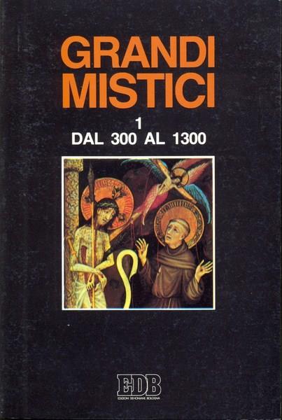 Grandi mistici vol. 1 dal 300 al 1300 - Gerhard Ruhbach - 2