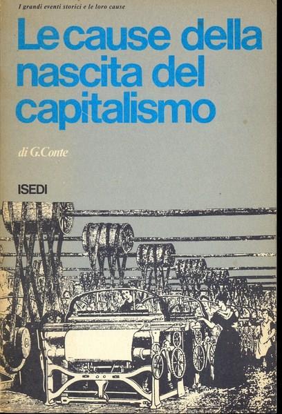 Le  cause della nascita del capitalismo - Gaspare Conte - 3