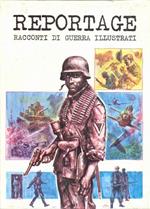 Reportage. Racconti di guerra illustrati