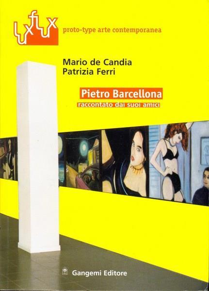 Pietro Barcellona raccontato dai suoi amici - Mario De Candia - copertina
