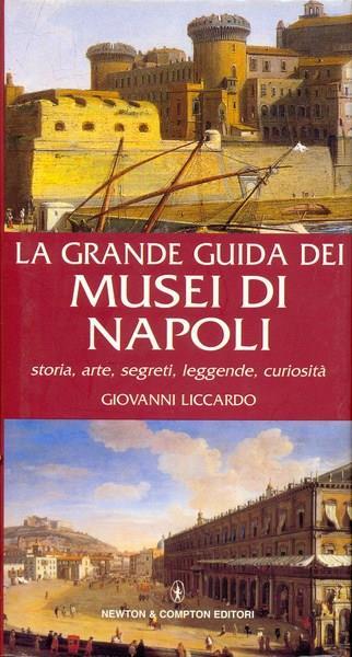 Grande guida dei musei di Napoli - Giovanni Liccardo - copertina