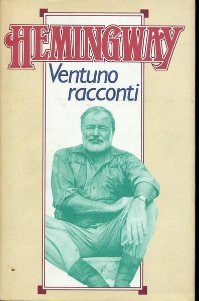 Ventuno racconti - Ernest Hemingway - 7