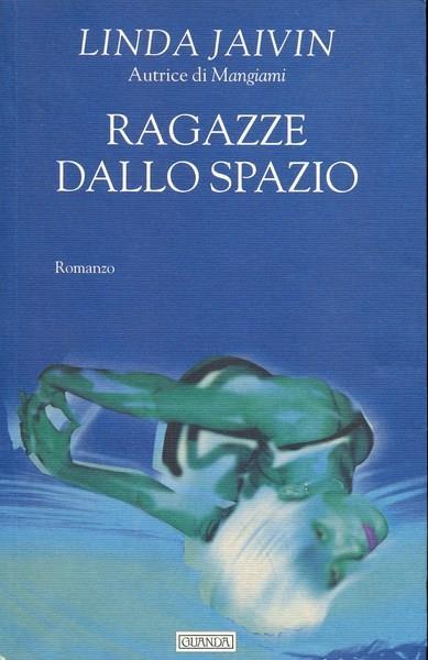 Ragazze dallo spazio - Linda Jaivin - copertina