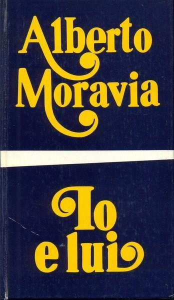 Io e lui - Alberto Moravia - copertina