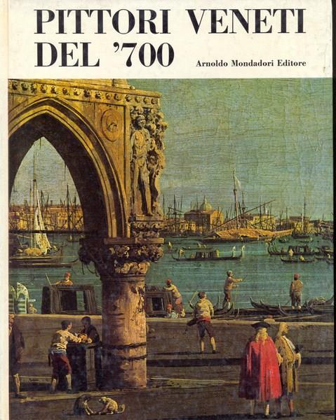 Pittori veneti del '700 - Giuseppe Argentieri - copertina