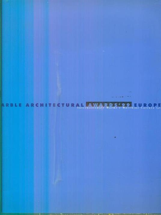 Marble architectural awards 99 Europe - in lingua italiana ed inglese - 4