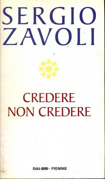 Credere, non credere - Sergio Zavoli - 3