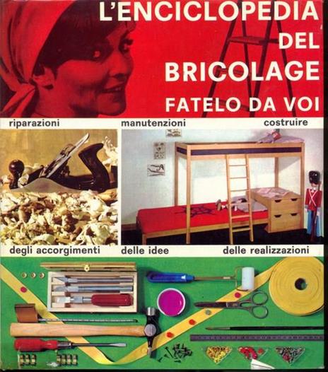 L' enciclopedia del bricolage fatelo da voi - 3