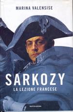 Sarkozy. La lezione francese