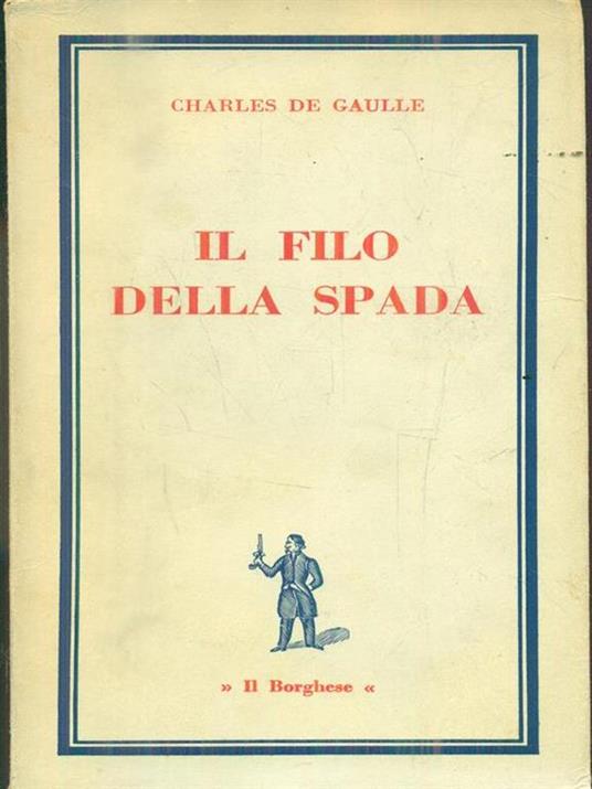 Il filo della spada - Charles de Gaulle - 3