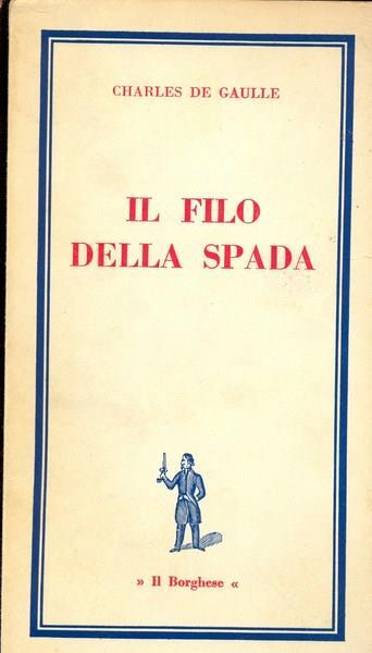 Il filo della spada - Charles de Gaulle - 4