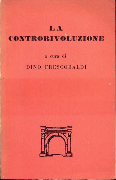 La controrivoluzione - Dino Frescobaldi - 7