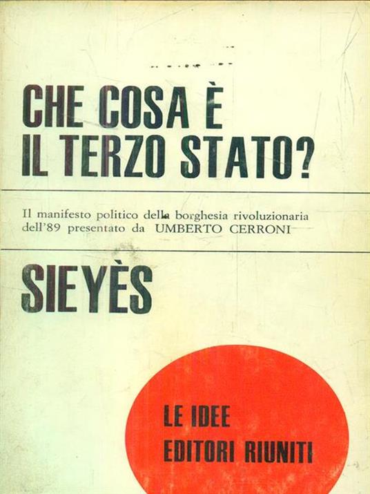 Che cosa è il Terzo Stato? - Emmanuel-Joseph Sieyes - 2