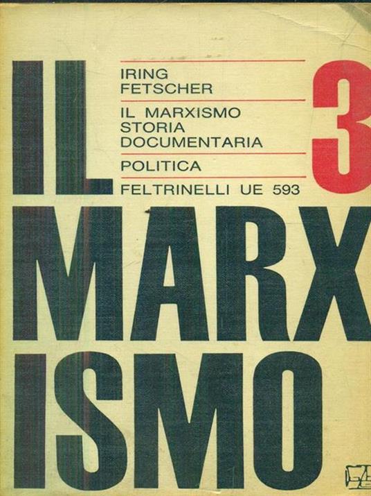 Il marxismo. Vol 3 - Iring Fetscher - copertina