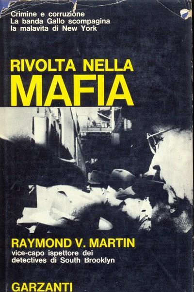 Rivolta nella mafia - Raymond V. Martin - 2