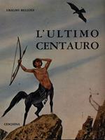 L' ultimo centauro