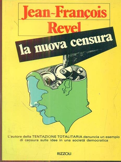 La nuova censura - Jean-François Revel - 2