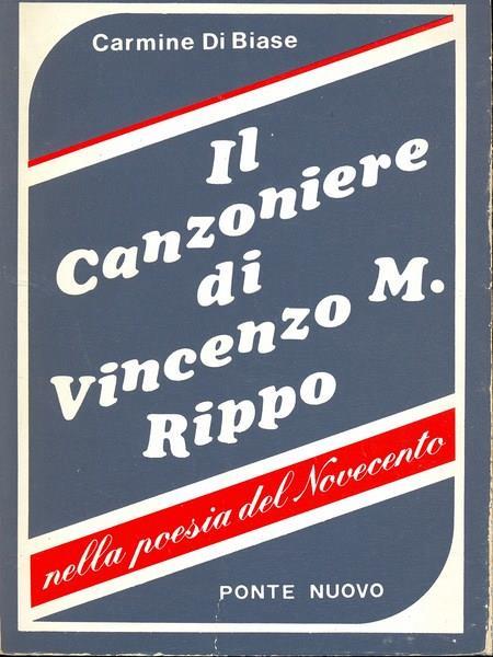 Il Canzoniere di Vincenzo M. Rippo - Carmine Di Biase - 5
