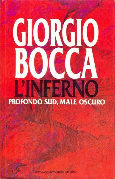 L' inferno. Profondo Sud, male oscuro - Giorgio Bocca - copertina