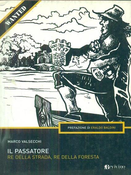 Il Passatore. Re della strada, re della foresta - Marco Valsecchi - copertina