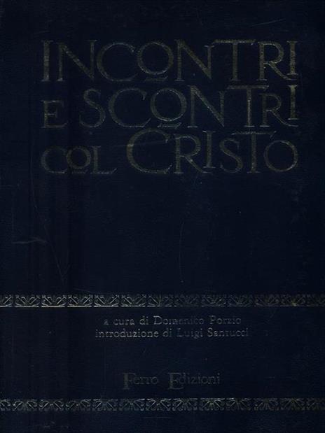 Incontri e scontri col Cristo - Domenico Porzio - copertina