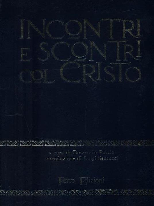 Incontri e scontri col Cristo - Domenico Porzio - copertina