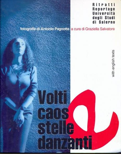 Volti caos stelle danzanti in lingue italiana ed inglese - Antonio Pagnotta - 4