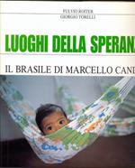 Luoghi della speranza, il Brasile diMarcello Candia