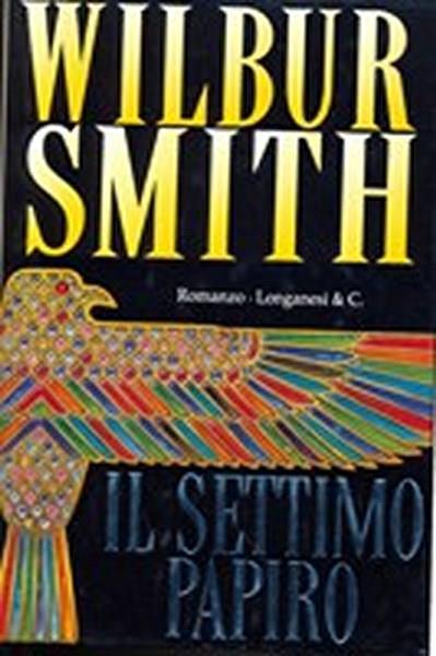 Il settimo papiro - Wilbur Smith - 2