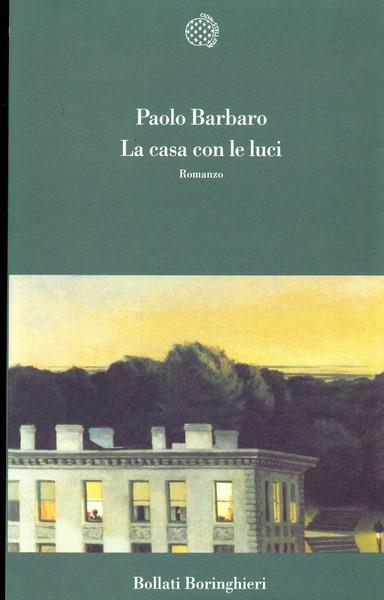 La casa con le luci - Paolo Barbaro - 2