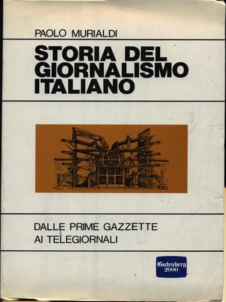 Storia del giornalismo italiano - Paolo Murialdi - 2